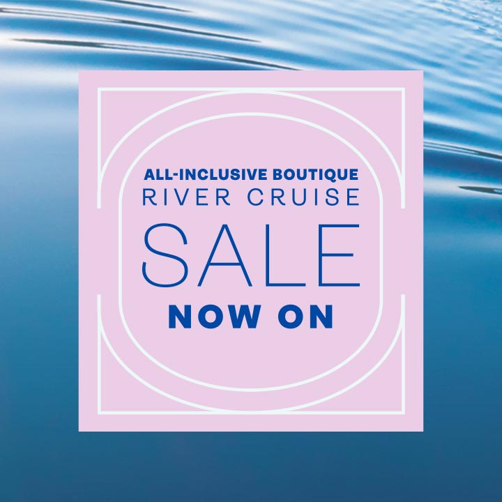 All-inclusive boutique river cruise sale now on